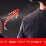 Top 8 Simple Tips To Make Your Fragrance Last ALL Day!