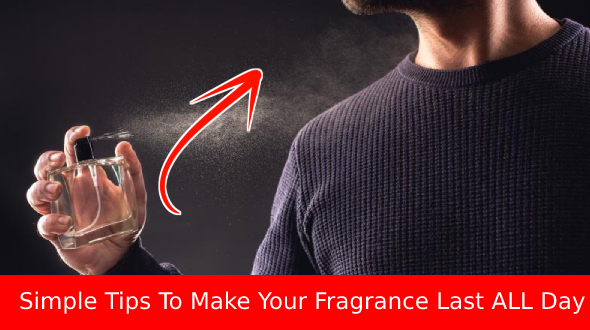 Top 8 Simple Tips To Make Your Fragrance Last ALL Day!